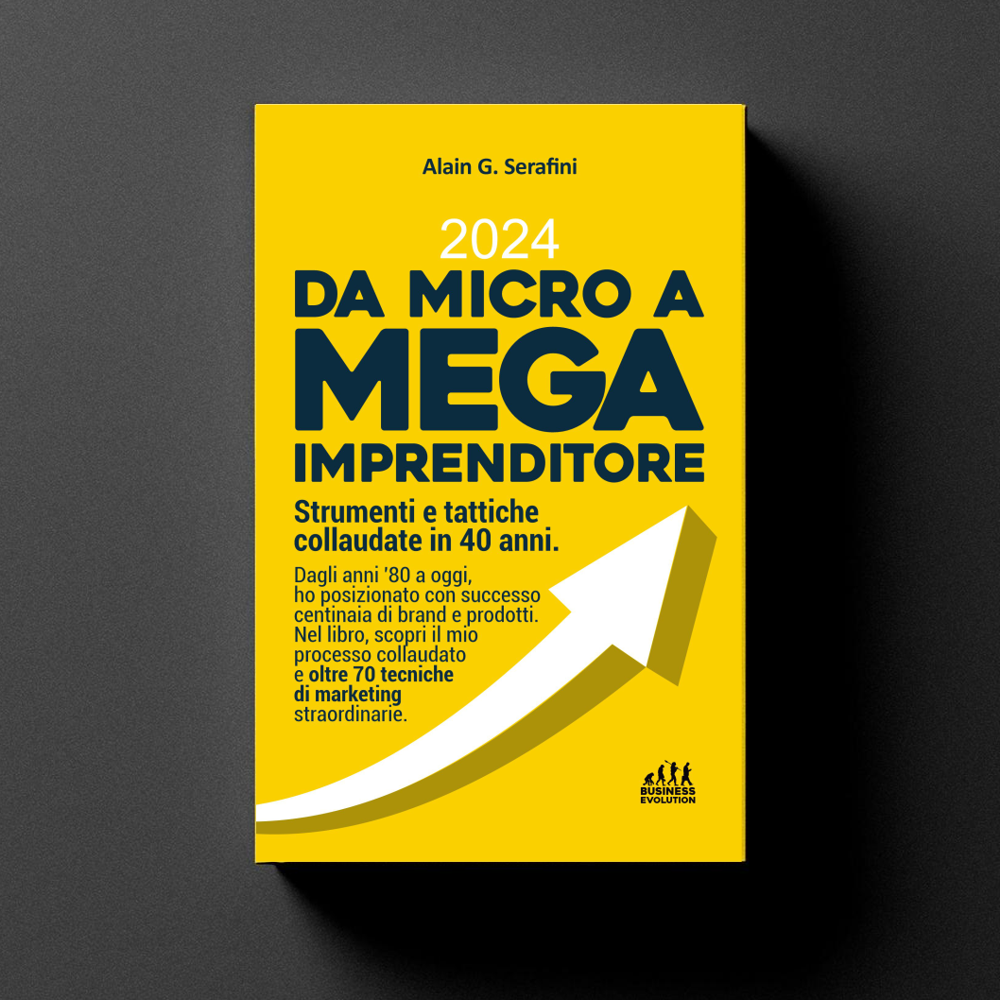 Copertina del libro Da micro a mega imprenditore di Alain Serafini